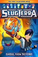 Watch Slugterra: Ghoul from Beyond Megavideo