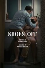 Watch Shoes Off (Short 2023) Megavideo