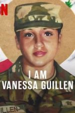 Watch I Am Vanessa Guillen Megavideo