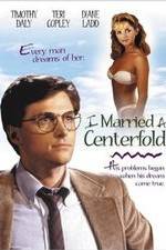 Watch I Married a Centerfold Megavideo