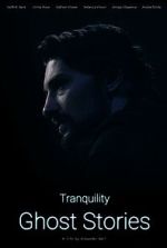 Watch Tranquility: Ghost Stories Megavideo