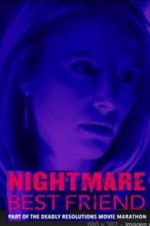 Watch Nightmare Best Friend Megavideo
