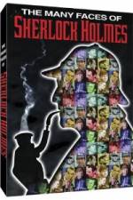 Watch The Many Faces of Sherlock Holmes Megavideo