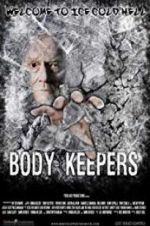 Watch Body Keepers Megavideo