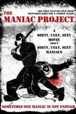 Watch The Maniac Project Megavideo