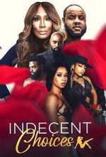 Watch Indecent Choices Megavideo