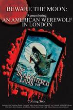 Watch Beware the Moon Remembering 'An American Werewolf in London' Megavideo