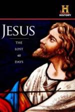 Watch Jesus: The Lost 40 Days Megavideo