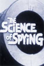 Watch The Science of Spying Megavideo