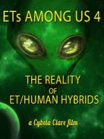 Watch ETs Among Us 4: The Reality of ET/Human Hybrids Megavideo