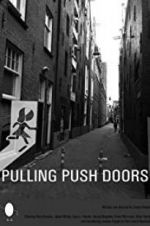 Watch Pulling Push Doors Megavideo