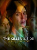Watch The Killer Inside: The Ruth Finley Story Megavideo