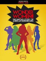 Watch Wonder Women! the Untold Story of American Superheroines Megavideo