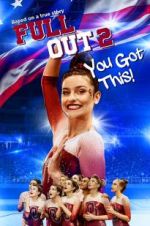 Watch Full Out 2: You Got This! Megavideo