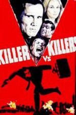 Watch Killer vs Killers Megavideo