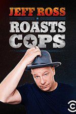 Watch Jeff Ross Roasts Cops Megavideo