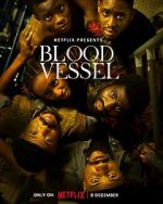 Watch Blood Vessel Megavideo
