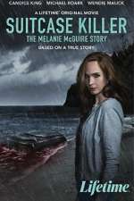 Watch Suitcase Killer: The Melanie McGuire Story Megavideo