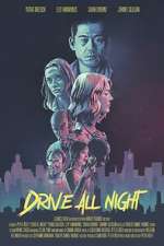 Watch Drive All Night Megavideo