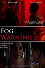 Watch Fog Warning Megavideo