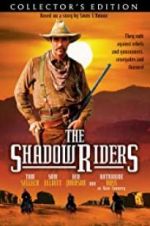 Watch The Shadow Riders Megavideo