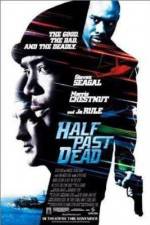 Watch Half Past Dead Megavideo