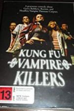 Watch Kung Fu Vampire Killers Megavideo