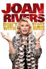 Watch Joan Rivers: Don\'t Start with Me Megavideo