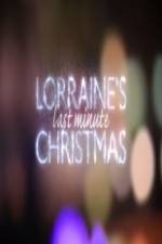 Watch Lorraine's Last Minute Christmas Megavideo