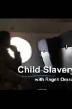 Watch Child Slavery with Rageh Omaar Megavideo