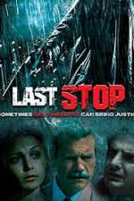 Watch The Last Stop Megavideo
