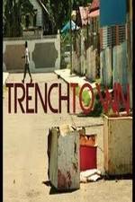 Watch Trench Town: The Forgotten Land Megavideo
