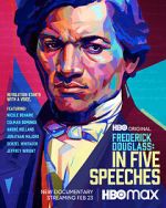 Watch Frederick Douglass: In Five Speeches Megavideo