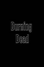 Watch Burning Dead Megavideo