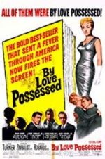 Watch By Love Possessed Megavideo