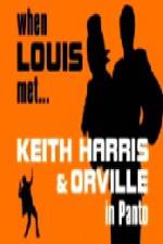 Watch When Louis Met Keith Harris and Orville Megavideo