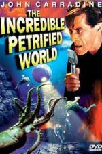 Watch The Incredible Petrified World Megavideo