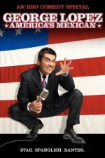 Watch George Lopez: America's Mexican Megavideo