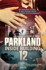 Watch Parkland: Inside Building 12 Megavideo