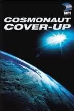 Watch The Cosmonaut Cover-Up Megavideo