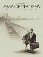 Watch Into the Arms of Strangers: Stories of the Kindertransport Megavideo