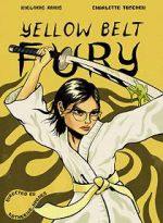 Watch Yellow Belt Fury (Short 2021) Megavideo