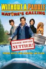 Watch Without a Paddle: Nature's Calling Megavideo