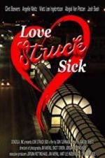 Watch Love Struck Sick Megavideo