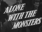 Watch Alone with the Monsters Megavideo