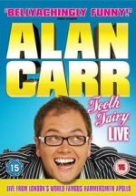 Watch Alan Carr: Tooth Fairy - Live Megavideo