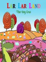 Watch Lar Lar Land - The Veg Croc (Short 2021) Megavideo