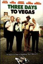 Watch Three Days to Vegas Megavideo