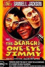 Watch The Search for One-Eye Jimmy Megavideo
