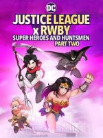 Watch Justice League x RWBY: Super Heroes and Huntsmen, Part Two Megavideo